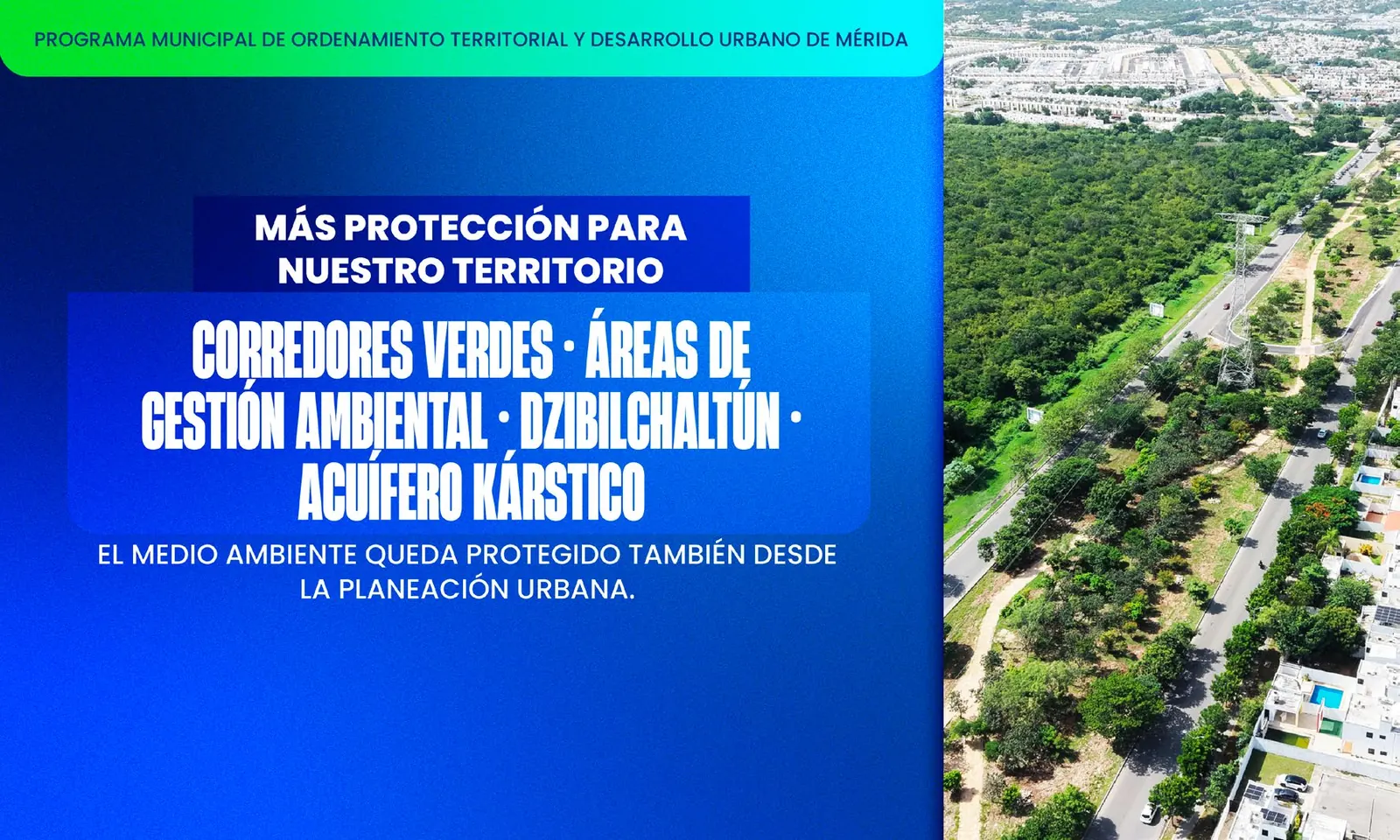 Vista aérea de un corredor verde junto a una avenida y fraccionamientos en Mérida